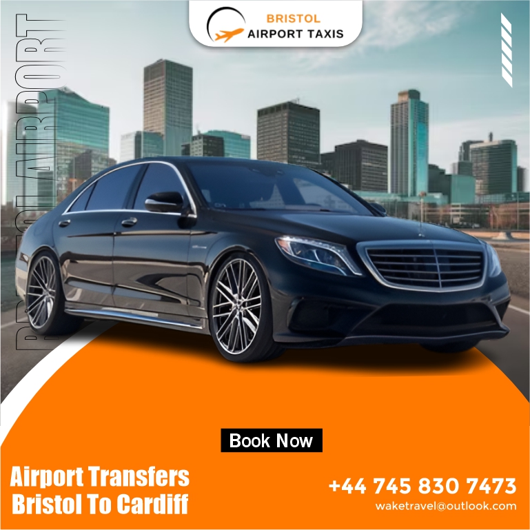 Airport Transfers Bristol to Cardiff
